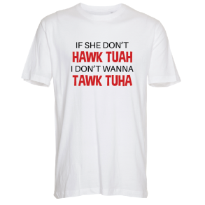 If she don't HAWK THUA T-shirt - Hvid