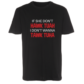 If she don't HAWK THUA T-shirt - Sort